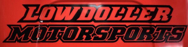 BLK Lowdoller Motorsports Sticker 17.5" x 3.5" - Image 2