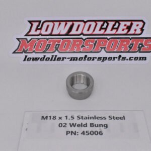 M18 X 1.5 STAINLESS STEEL o2 weld bung PN:45006